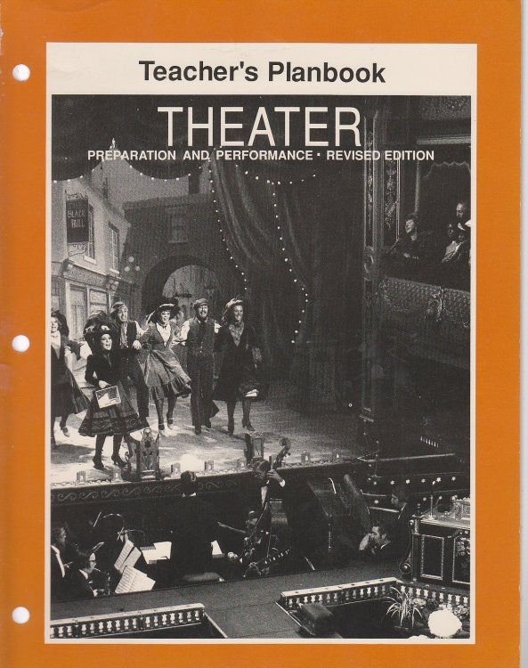 Theatre Preparation and Performance; Teachers Planbook