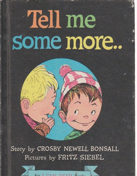 Tell Me Some More. An I Can Read Book