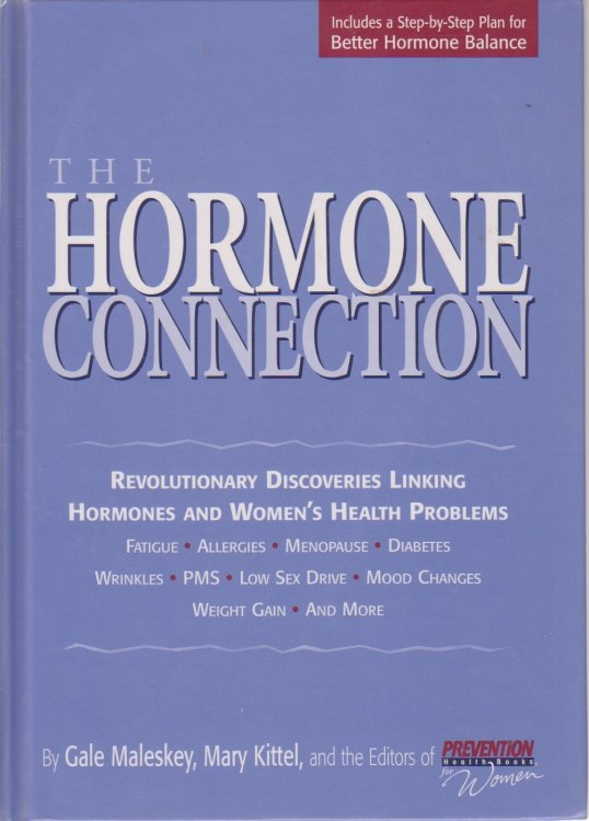 The Hormone Connection Revolutionary Discoveries Linking Hormones and Women's Health Problems