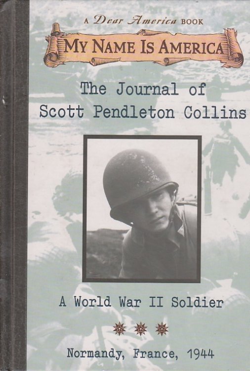 The Journal of Scott Pendleton Collins A World War II Soldier
