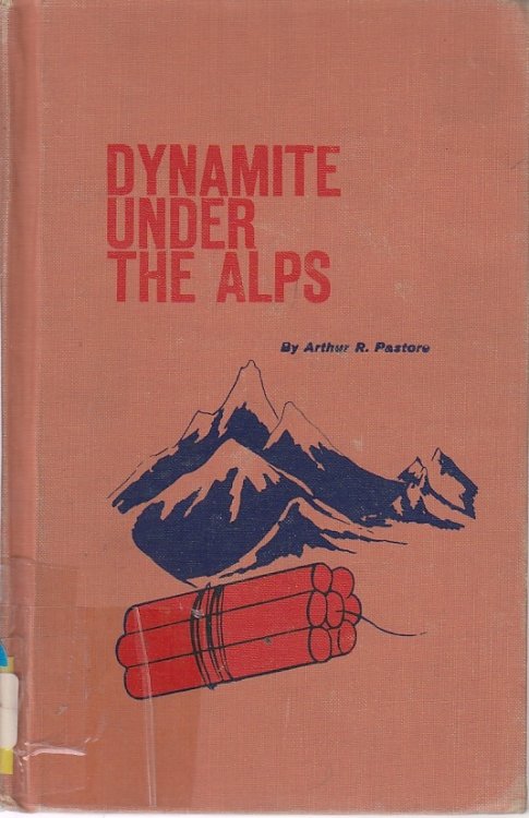 Dynamite under the Alps The Challenge of the Mont Blanc Tunnel