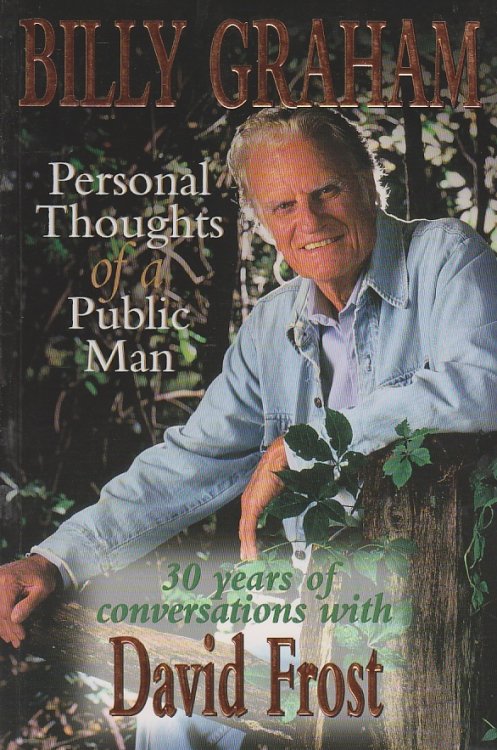 Billy Graham Personal Thoughts of a Public Man