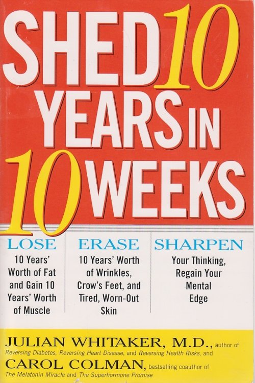 Shed 10 Years in 10 Weeks