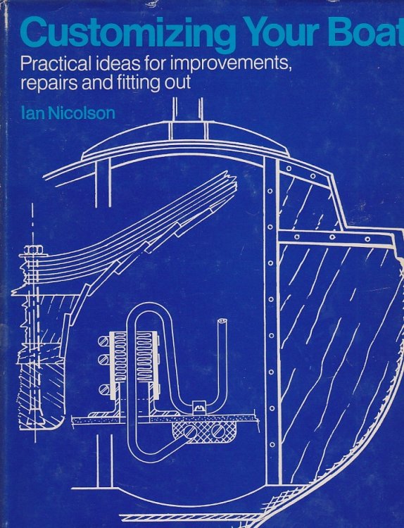 Customizing Your Boat Practical Ideas for Improvements, Repairs and Fitting Out