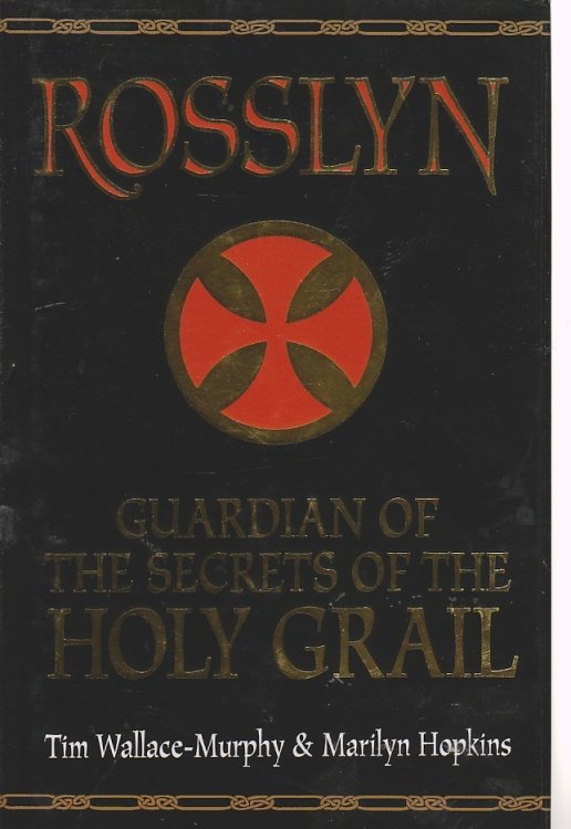 Rosslyn Guardian of the Secrets of the Holy Grail