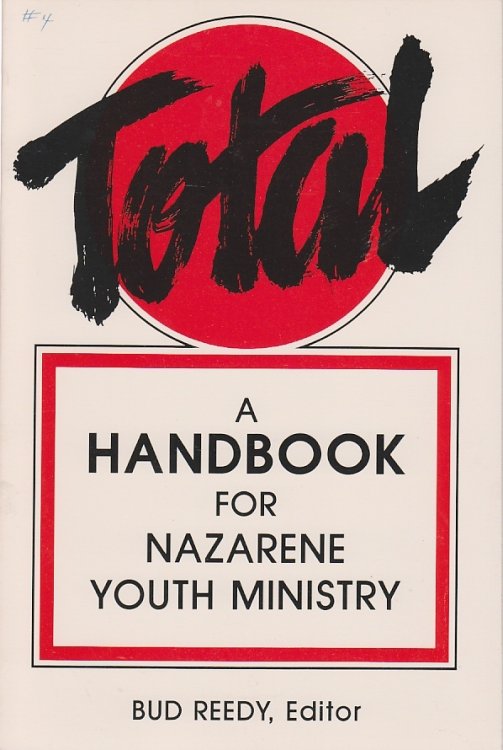 Total A Handbook for Nazarene Youth Ministry