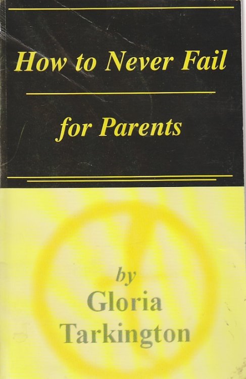 How to Never Fail - for Parents