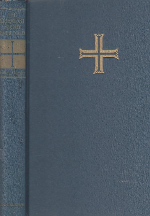 The Greatest Story Ever Told A Tale of the Greatest Life Ever Lived