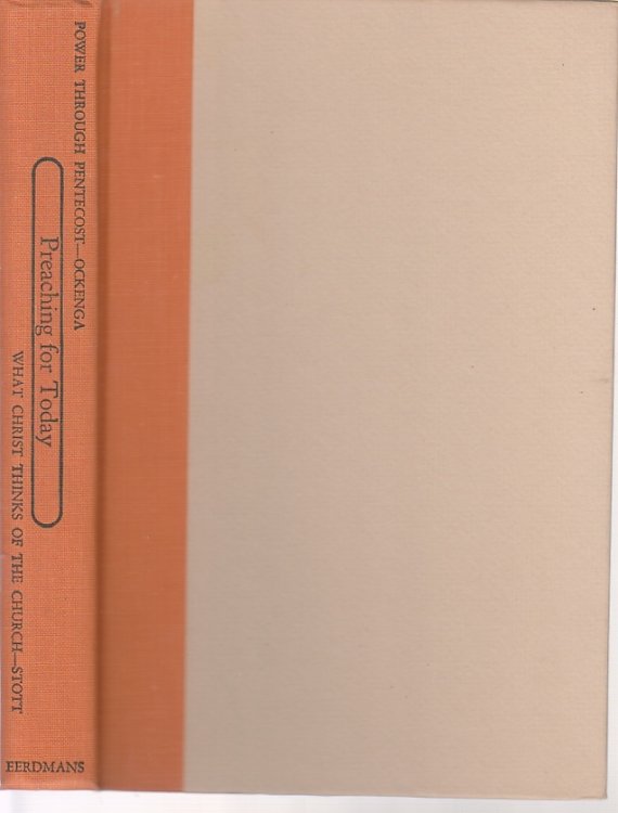 Preaching for Today Power through Pentecost and What Christ Thinks of the Church