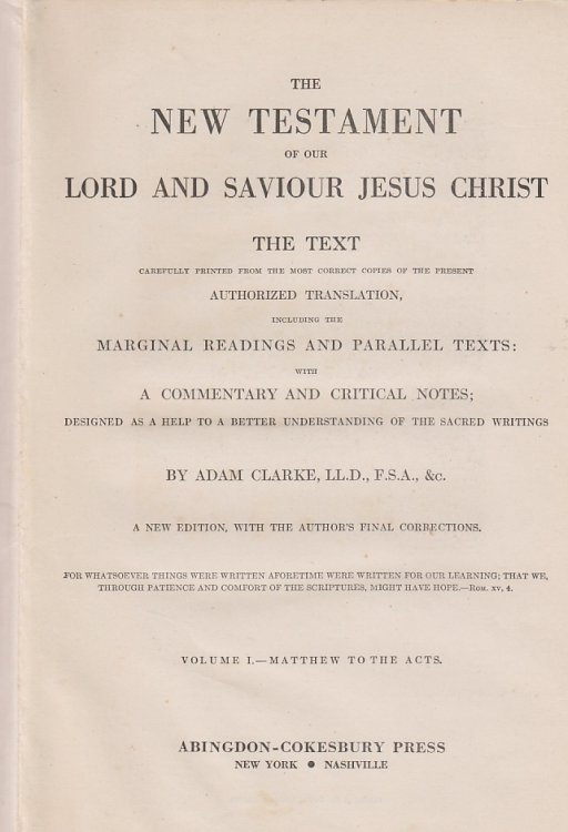 The New Testament of Our Lord and Savior Jesus Christ Volume I. - Matthew to the Acts