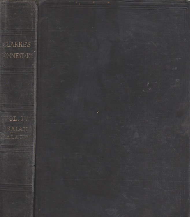 The Holy Bible Containing the Old and New Testaments Volume IV: Isaiah to Malachi