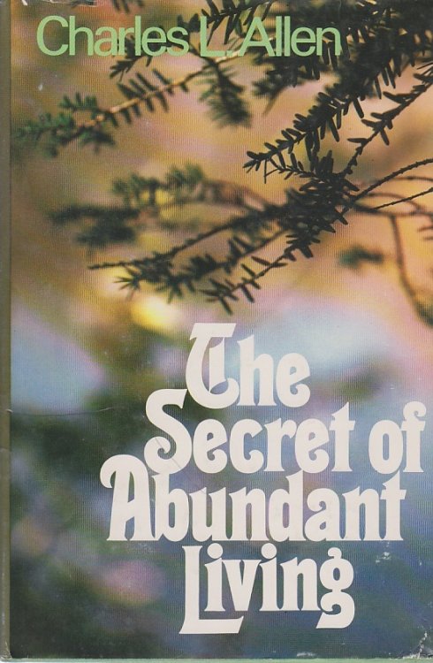 The Secret of Abundant Living