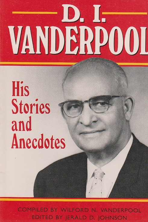 D. I. Vanderpool His Stories and Anecdotes