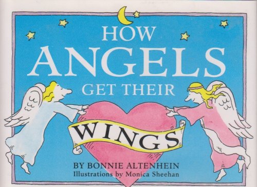 How Angels Get Their Wings