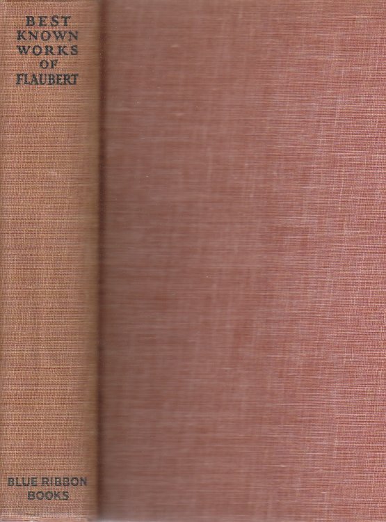 Best Known Works of Gustave Flaubert One Volume Edition