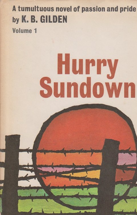 Hurry Sundown; Volumes 1 and 2