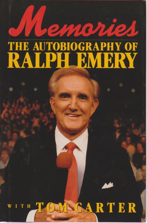 Memories the Autobiography of Ralph Emery