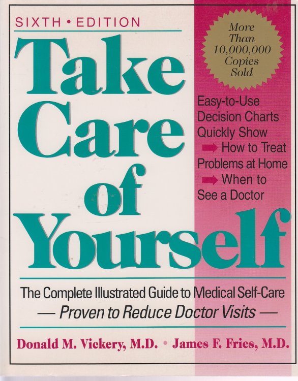 Take Care of Yourself The Complete Illustrated Guide to Medical Self-Care
