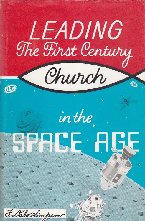 Leading the First-Century Church in the Space Age