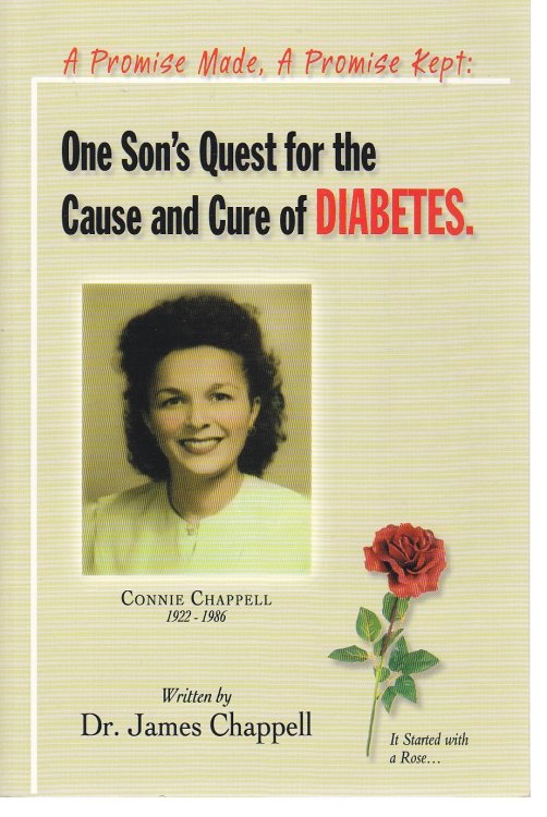A Promise Made, a Promise Kept One Sons's Quest for the Cause and Cure of Diabetes