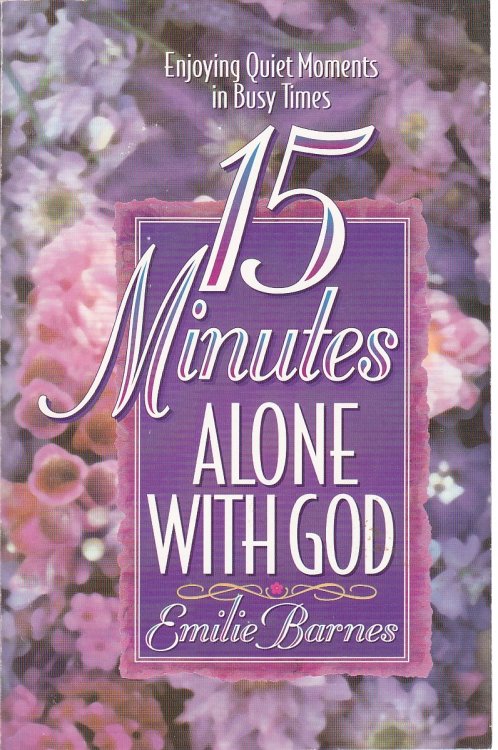 15 Minutes Alone with God