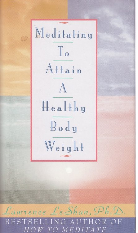 Meditating to Attain a Healthy Body Weight