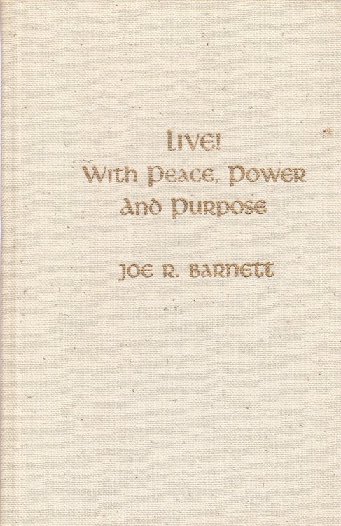 LIVE! With Peace, Power and Purpose; Vol. 11 of the 20th Century Sermons Series