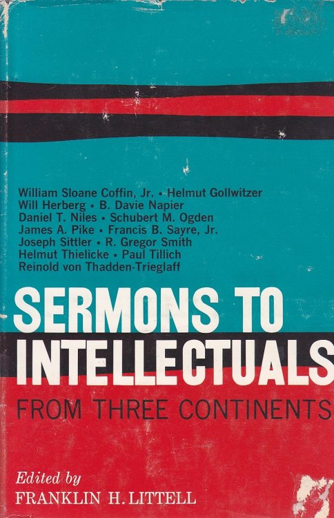 Sermons to Intellectuals From Three Continents