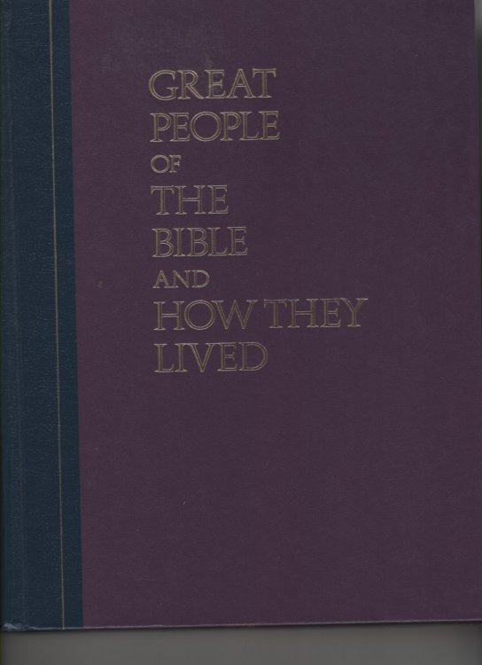 Great People of the Bible and How They Lived