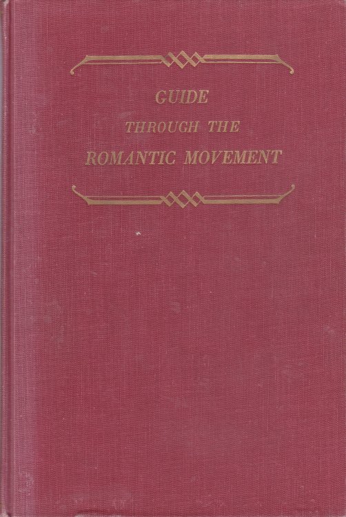 Guide through the Romantic Movement A Companion Volume to the Anthology of Romanticism