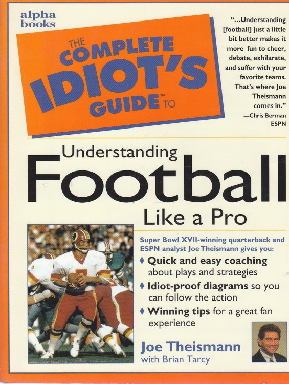 The Complete Idiot's Guide to Understanding Football like a Pro