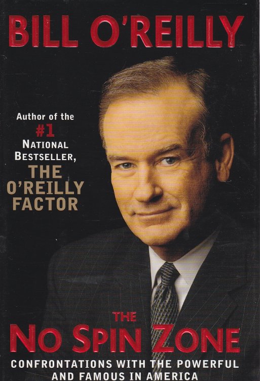 The No-Spin Zone Confrontations with the Powerful and Famous in America