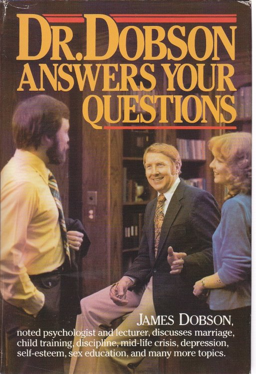 Dr. Dobson Answers Your Questions