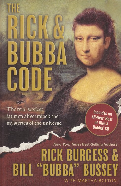 The Rick & Bubba Code The Two Sexiest Fat Men Alive Unlock the Mysteries of the Universe