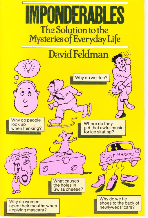 Imponderables The Solution to the Mysteries of Everyday Life