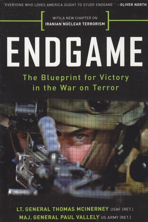 Endgame The Blueprint for Victory in the War on Terror