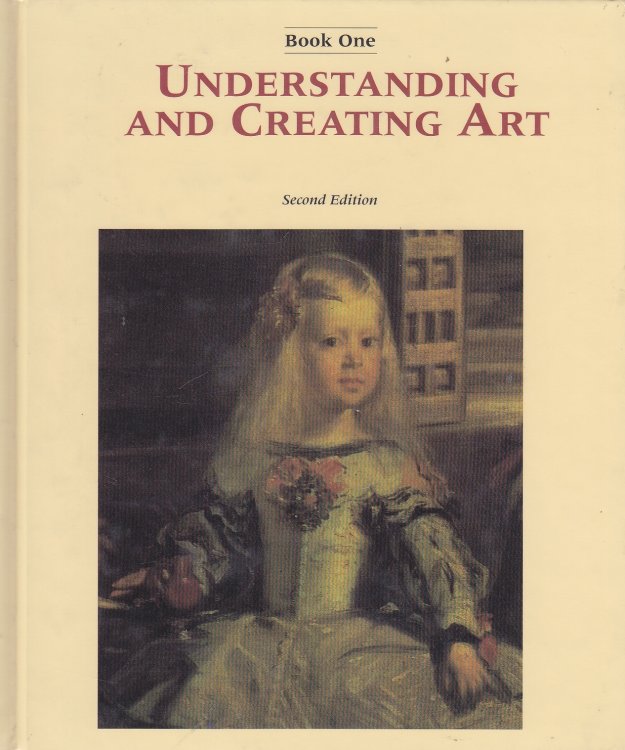 Understanding and Creating Art Book I