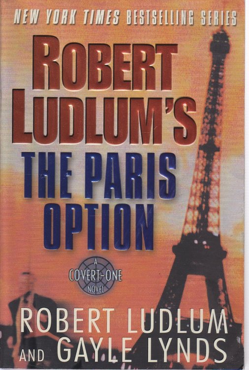 Robert Ludlum's the Paris Option A Covert-One Novel