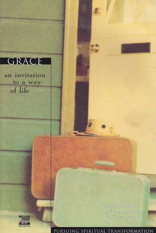 Grace An Invitation to a Way of Life