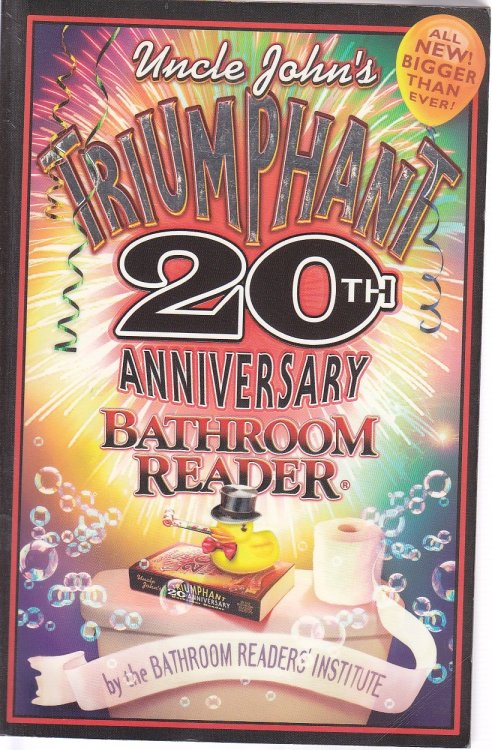 Uncle John's Triumphant 20th Anniversary Bathroom Reader