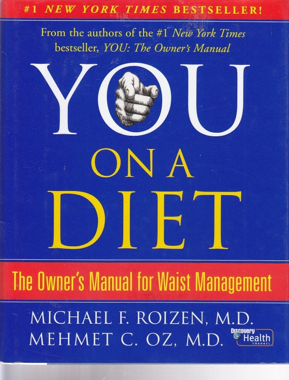 You, on a Diet The Owner's Manual for Waist Management