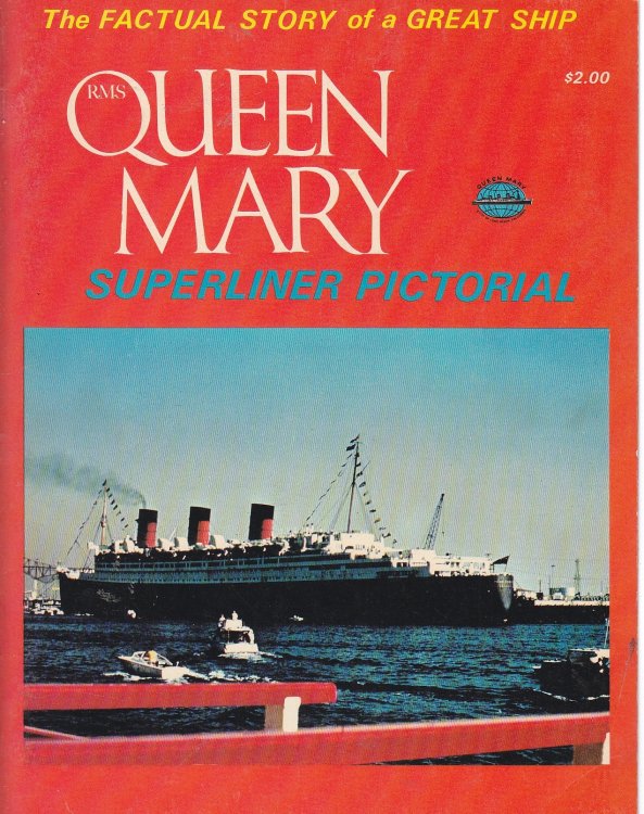 R. M. S. Queen Mary Superliner Pictorial The Factual Story of a Great Ship