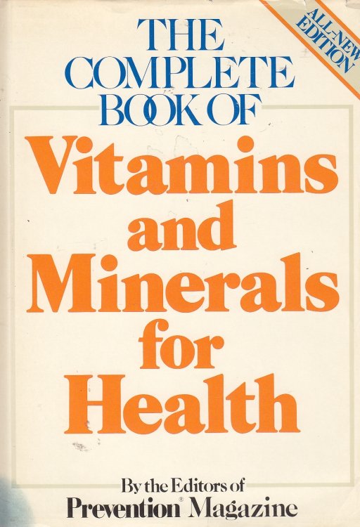 The Complete Book of Vitamins and Minerals for Health