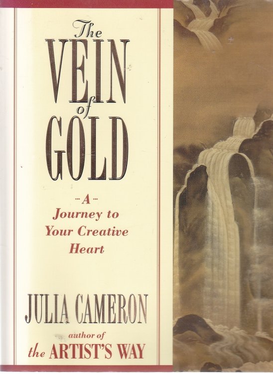 The Vein of Gold A Journey to Your Creative Heart