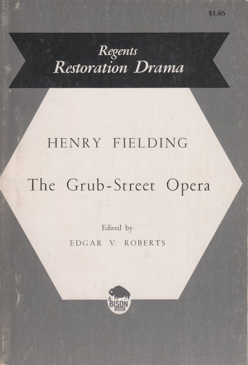 The Grub-Street Opera Regents Restoration Drama