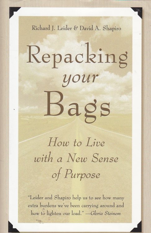 Repacking Your Bags How to Live with a New Sense of Purpose