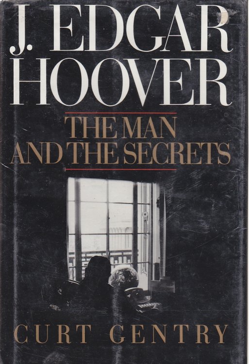 J. Edgar Hoover The Man and the Secrets