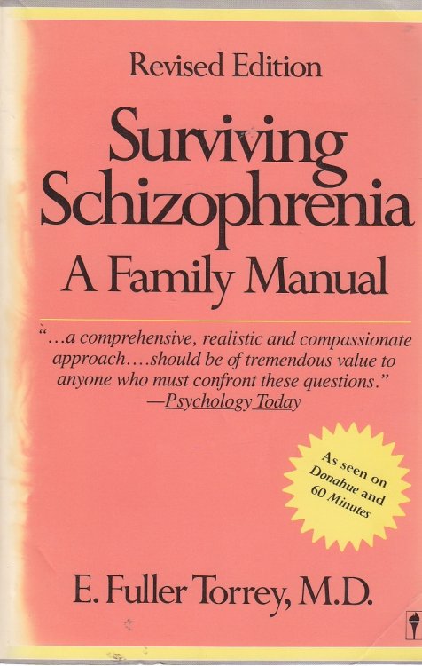 Surviving Schizophrenia A Family Manual