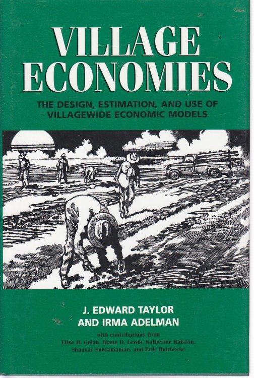 Image for Village Economies The Design, Estimation, and Use of Villagewide Economic Models Village Economies The Design, Estimation, and Use of Villagewide Economic Models
