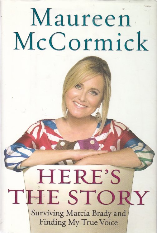 Image for Here's the Story Surviving Marcia Brady and Finding My True Voice Here's the Story Surviving Marcia Brady and Finding My True Voice